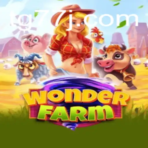 Exploring the Enchanting World of WonderFarm: A Unique Gaming Experience